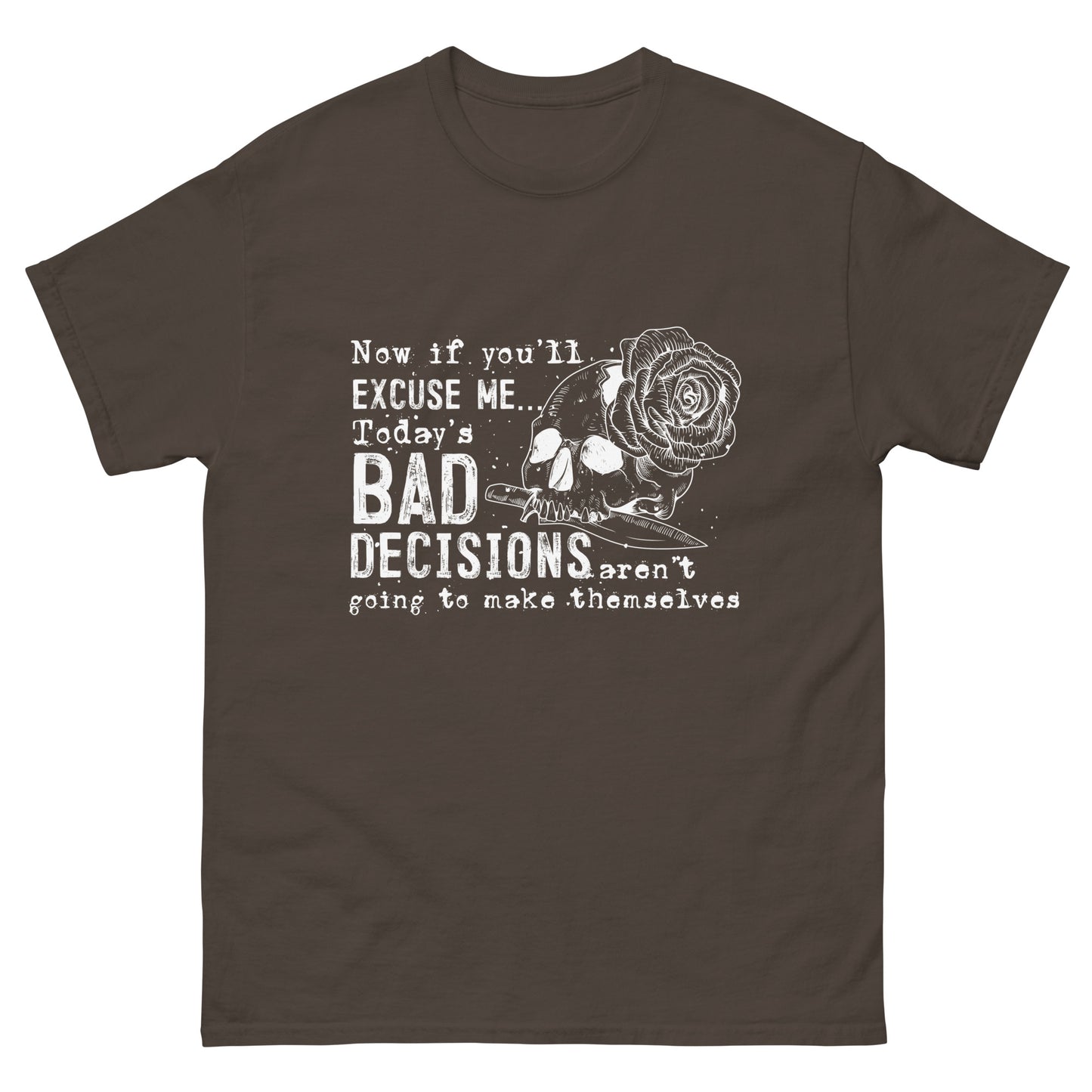 Bad Decisions  -  Gildan Tee