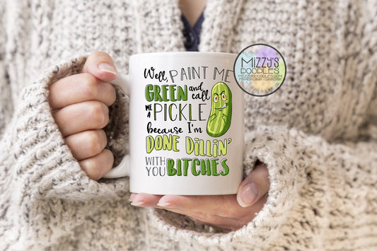 Dillin' with Bitches- 15oz Ceramic Coffee Mug